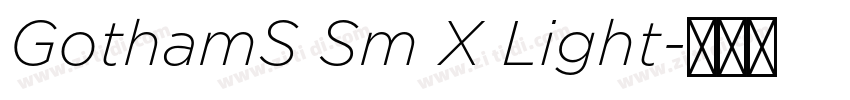 GothamS Sm X Light字体转换 GothamS Sm X Light字体转换